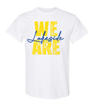 We Are Lakeside Tee